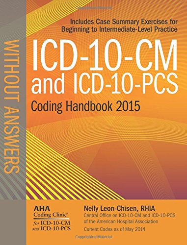 Beispielbild fr ICD-10-CM and ICD-10-PCS Coding Handbook, 2015 Ed. , Without Answers zum Verkauf von Better World Books