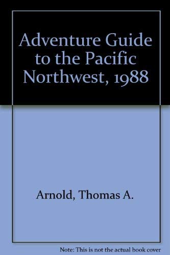 Imagen de archivo de Adventure Guide to the Pacific Northwest, 1988 a la venta por WorldofBooks