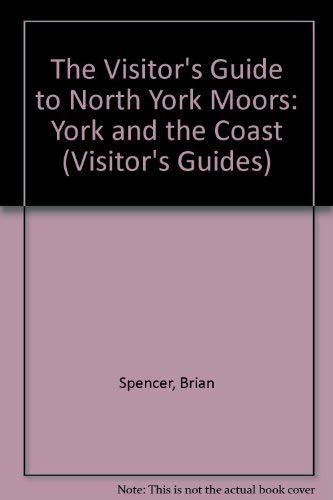 9781556502415: The Visitor's Guide to North York Moors: York and the Coast (Visitor's Guides) [Idioma Ingls]