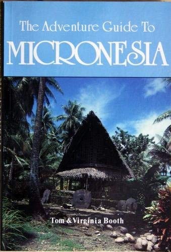 Beispielbild fr The Adventure Guide to Micronesia (Adventure Guide S.) zum Verkauf von AwesomeBooks