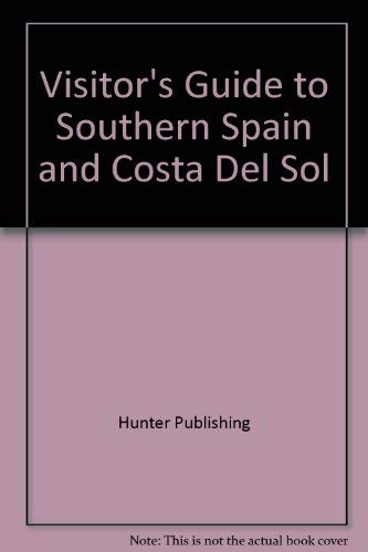 Stock image for Southern Spain and Costa del Sol (Visitor's Guides Ser.) for sale by Bingo Used Books