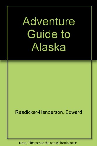 Adventure Guide to the Alaska Highway