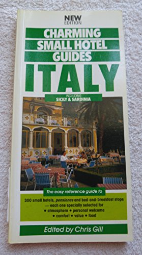 9781556504679: Italy, Including Sicily and Sardinia, 1991 (Charming Small Hotel Guides) [Idioma Ingls]