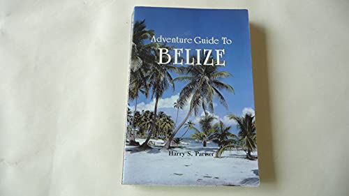 9781556505577: Adventure Guide to Belize