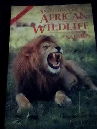 Stock image for Spectrum Guide to African Wildlife Safaris for sale by Wonder Book
