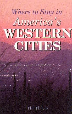 Stock image for Where to Stay in America's Western Cities for sale by The Yard Sale Store
