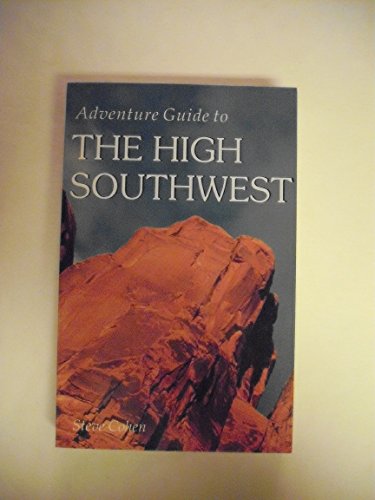 Imagen de archivo de Adventure Guide to the High Southwest (Adventure Guide Series) a la venta por Wonder Book