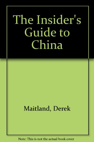 Imagen de archivo de The Insider's Guide to China a la venta por SecondSale