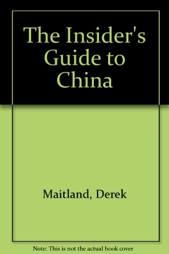 Stock image for The Insider's Guide to China for sale by SecondSale