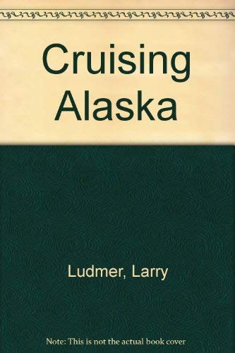 Beispielbild fr Cruising Alaska zum Verkauf von medimops