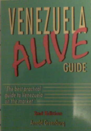 Stock image for Venezuela Alive Guide for sale by The Maryland Book Bank