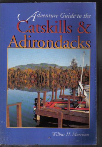 Beispielbild fr Catskills and Adirondacks Adventure Guide zum Verkauf von Better World Books