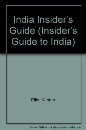 Imagen de archivo de India Insider's Guide (Insider's Guide to India) a la venta por Ergodebooks