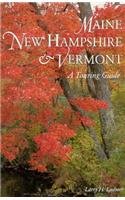 Stock image for Maine New Hampshire & Vermont: A Touring Guide for sale by Wonder Book