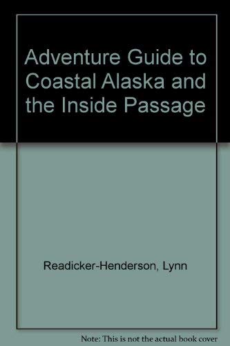 9781556507311: Adventure Guide to Coastal Alaska & the Inside Passage