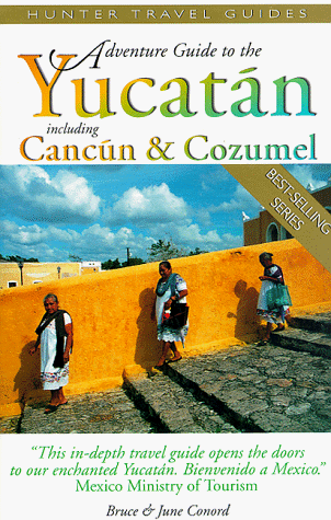 Stock image for Adventure Guide to the Yucatan including Cancun & Cozumel for sale by Table of Contents