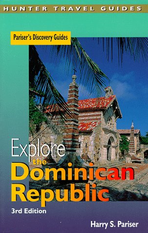 9781556508141: Explore the Dominican Republic [Lingua Inglese]