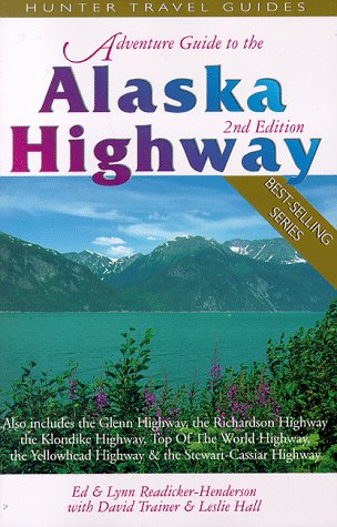 9781556508240: Adventure Guide to the Alaska Highway (2nd ed)