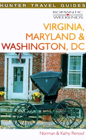 Imagen de archivo de Virginia, Maryland & Washington, Dc (Romantic Weekends Series) a la venta por Wonder Book