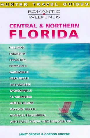 Imagen de archivo de Central Northern Florida (Romantic Weekends) a la venta por Ebooksweb