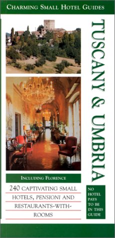 Stock image for Tuscany & Umbria (Charming Small Hotel Guides Series) for sale by SecondSale