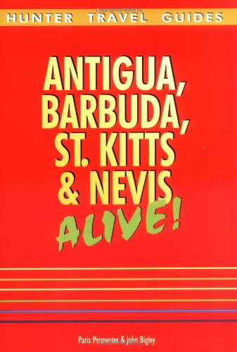 9781556508806: Antigua, Barbuda, St Kitts and Nevis Alive! (Alive Guides) [Idioma Ingls]