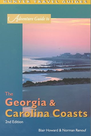 Stock image for Adventure Guide to the Georgia & Carolina Coasts (Adventure Guide Series) for sale by HPB-Ruby