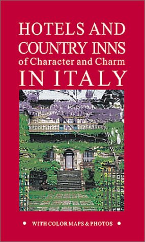 Beispielbild fr Hotels and Country Inns of Character and Charm in Italy zum Verkauf von SecondSale