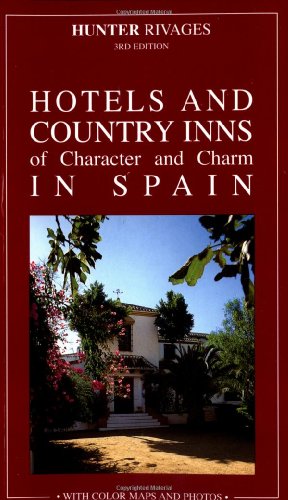 Stock image for Hotels of Character & Charm in Spain for sale by ThriftBooks-Dallas
