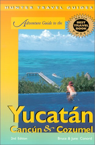 Stock image for Adventure Guide to the Yucatan, Cancun & Cozumel for sale by HPB-Diamond