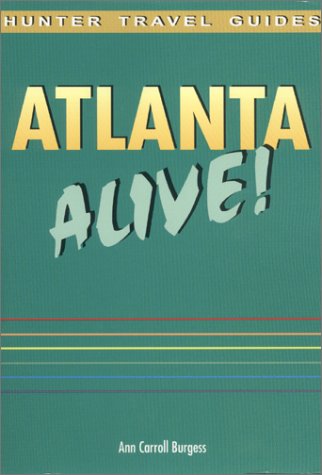 Stock image for Hunter Alive Guide Atlanta (Atlanta Alive!) for sale by HPB-Diamond