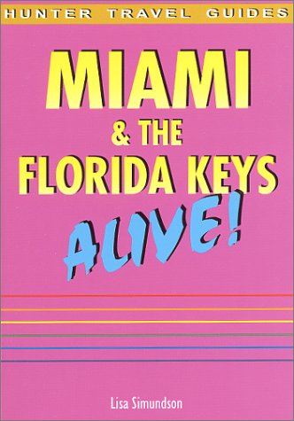 Beispielbild fr Miami & the Florida Keys Alive! zum Verkauf von Wonder Book