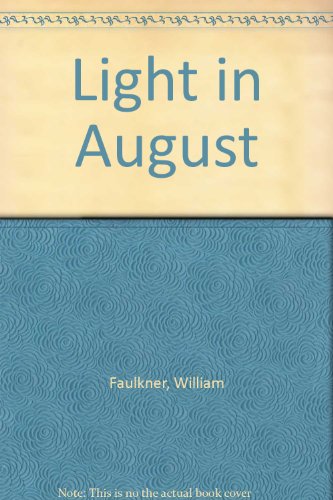 Light in August (9781556515279) by Faulkner, William