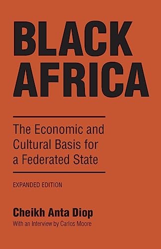 Stock image for Black Africa: The Economic and Cultural Basis for a Federated State for sale by HPB-Ruby