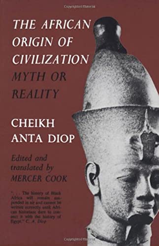9781556520723: The African Origin of Civilization: Myth or Reality