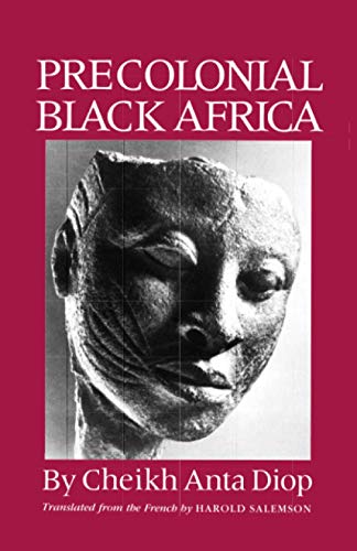 Precolonial Black Africa (Paperback) - Cheikh Anta Diop