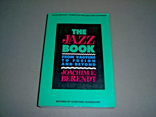 Imagen de archivo de The Jazz Book: From Ragtime to Fusion and Beyond a la venta por Open Books