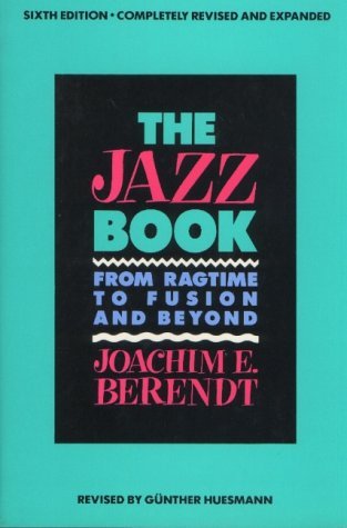 9781556520990: The Jazz Book: From Ragtime to Fusion and Beyond