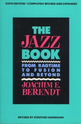 Imagen de archivo de The Jazz Book: From Ragtime to Fusion and Beyond a la venta por ThriftBooks-Atlanta