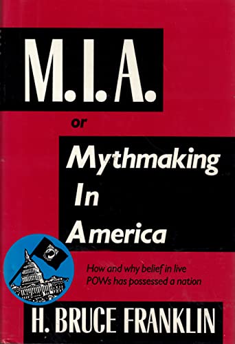 Stock image for M. I. A. : Or Mythmaking in America for sale by Better World Books