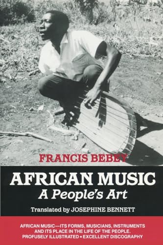 Beispielbild fr African Music : A People's Art zum Verkauf von Better World Books