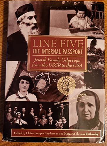 Imagen de archivo de Line Five: The Internal Passport : Jewish Family Odysseys from the USSR to the Usa/Based on the Line Five Oral History Project a la venta por Half Price Books Inc.