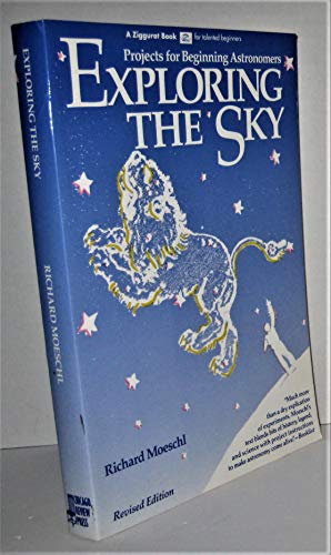 Beispielbild fr Exploring the Sky : Projects for Beginning Astronomers zum Verkauf von Better World Books