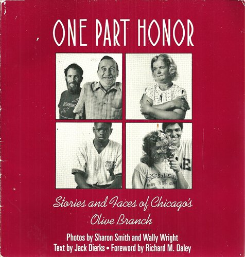 Imagen de archivo de One Part Honor: Stories and Faces of Chicago's Olive Branch a la venta por Half Price Books Inc.