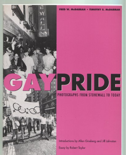 Beispielbild fr Gay Pride: Photographs from Stonewall to Today zum Verkauf von ThriftBooks-Dallas