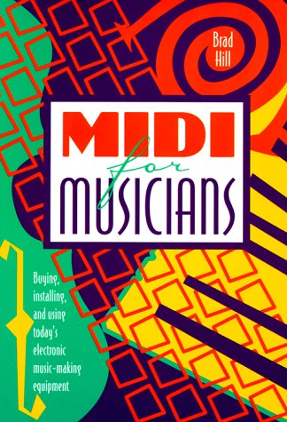 Beispielbild fr Midi for Musicians: Buying, Installing, and Using Today's Electronic Music-Making Equipment zum Verkauf von Wonder Book