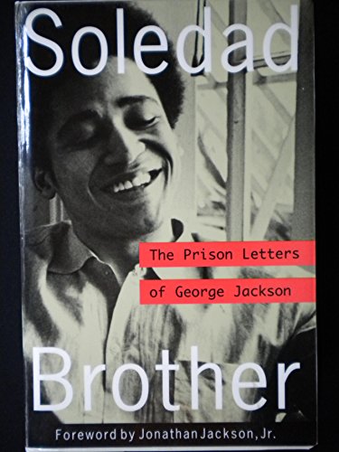 9781556522307: Soledad Brother: The Prison Letters of George Jackson