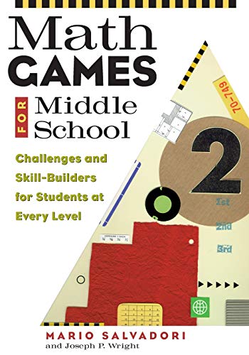 9781556522888: Math Games For Middle School: Challenges and Skill-Builders for Students at Every Level