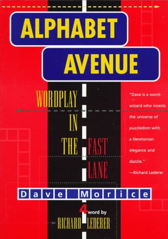 Alphabet Avenue: Wordplay in the Fast Lane (9781556523045) by Morice, Dave