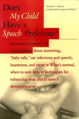Stock image for Does My Child Have a Speech Problem? for sale by SecondSale